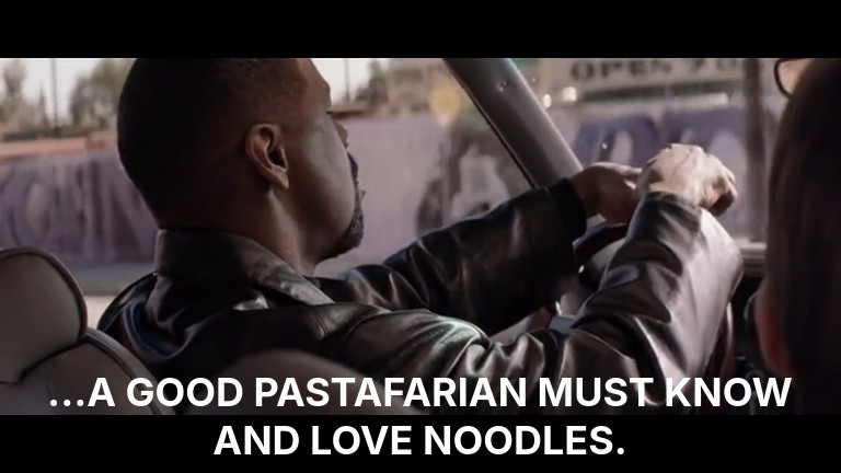 (Training Day) Meme - 'A good Pastafarian must know and love noodles' (Training Day) Meme - 'A good Pastafarian must know and love noodles'